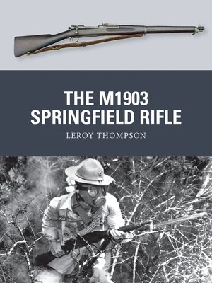 cover image of The M1903 Springfield Rifle